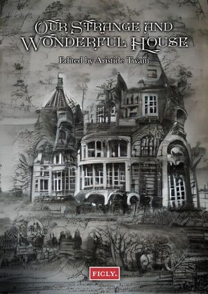 Our Strange and Wonderful House - Final Cover.jpg