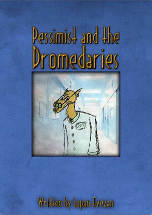 Pessimist and the Dromedaries - Cover.jpg